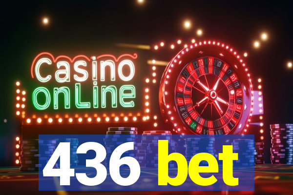 436 bet